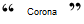 Corona